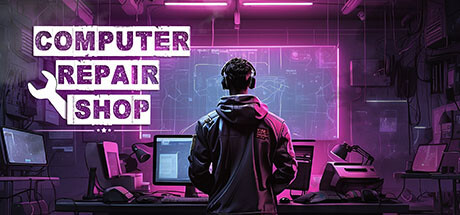 《電腦維修店》登陸Steam 化身奸商修理工，體驗(yàn)另類(lèi)計(jì)算機(jī)維修模擬